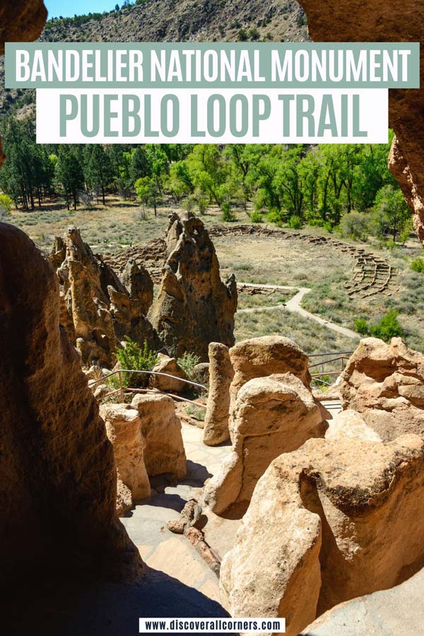 View of an ancestral pueblo from a higher point on a trail in Bandelier National Monument. Text overlay - Bandelier National Monument, Pueblo Loop Trail.