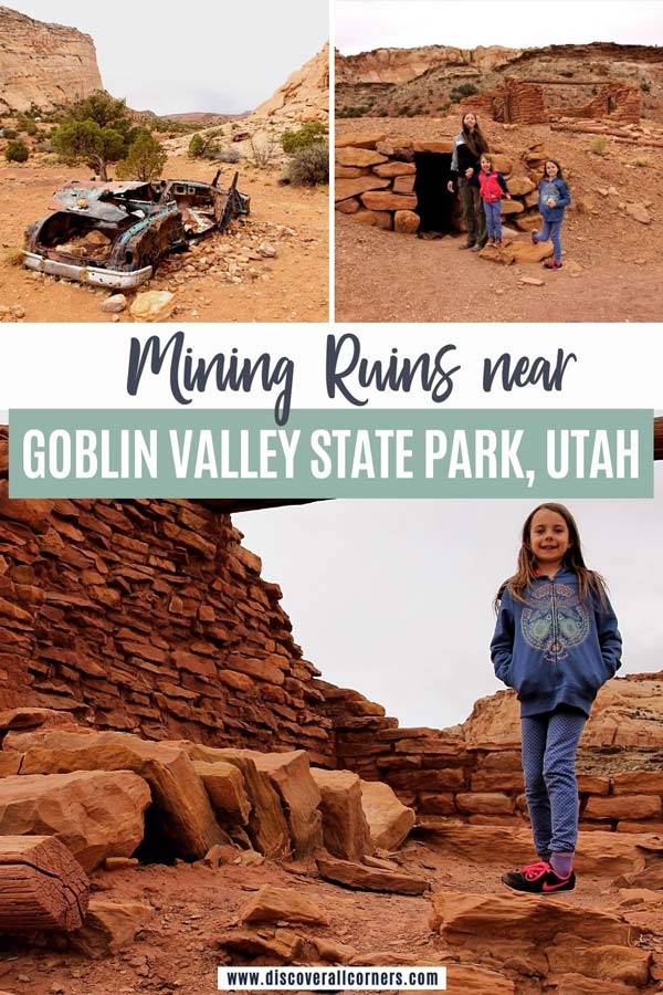 Old rusted car in the desert; abandoned stone cabins in a ghost town in Utah; standing inside a crumbling stone cabin left over from the uranium mining era in the San Rafael Swell. Text overlay - Mining ruins near Goblin Valley State Park, Utah.
