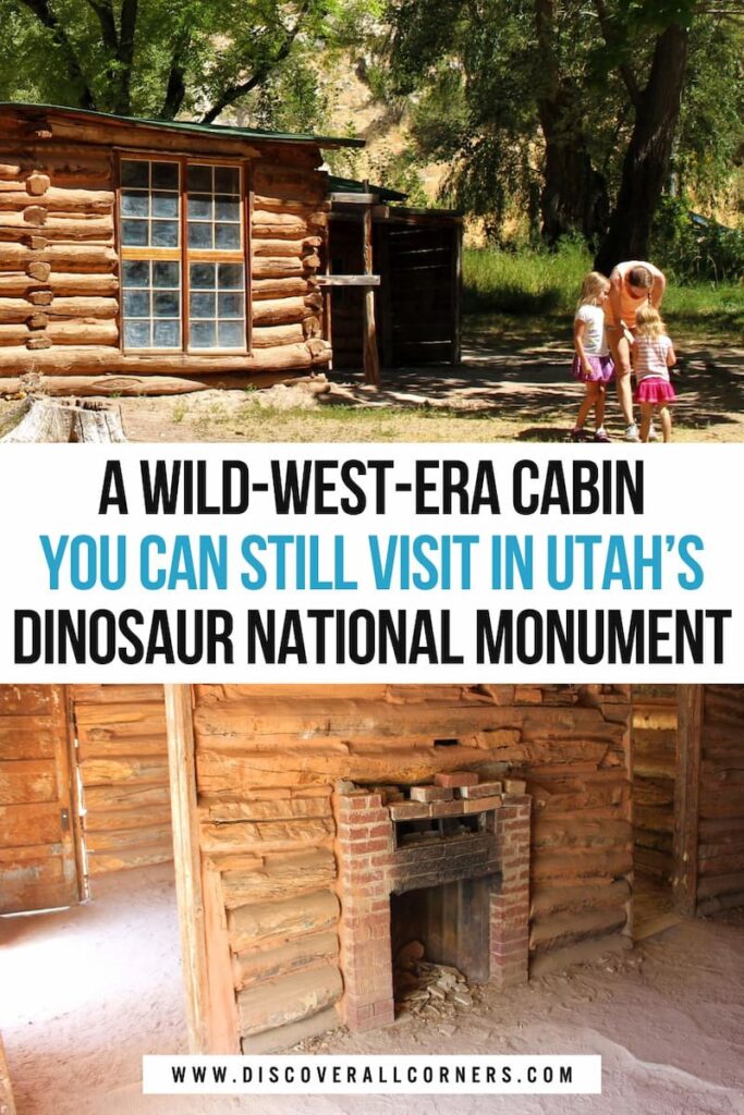 Front view of the historic Josie Morris Cabin at Dinosaur National Monument, Utah surrounded by lush trees, paired with an interior scene showing the cabin’s dirt floors, log walls, and original fireplace. Text overlay - A wild-west-era cabin you can still visit in Utah's Dinosaur National Monument.