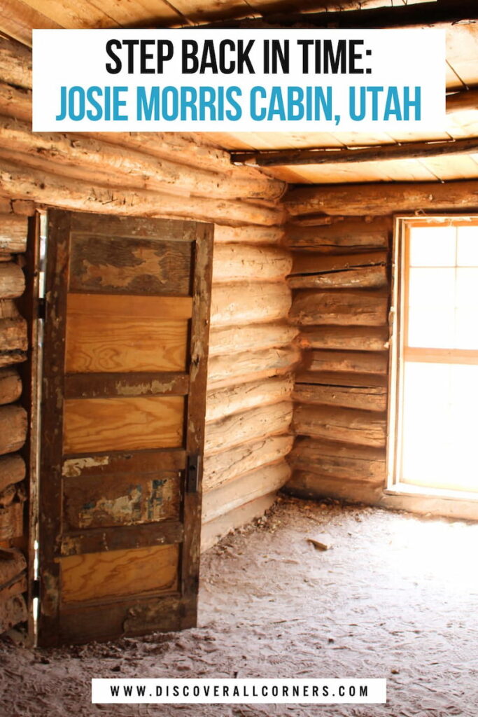 Interior of the Josie Morris Cabin at Dinosaur National Monument, Utah, with dirt floors, log walls, a door to the outside, and a large window letting in bright natural light. Text overlay - Step back in time: Josie Morris Cabin, Utah.