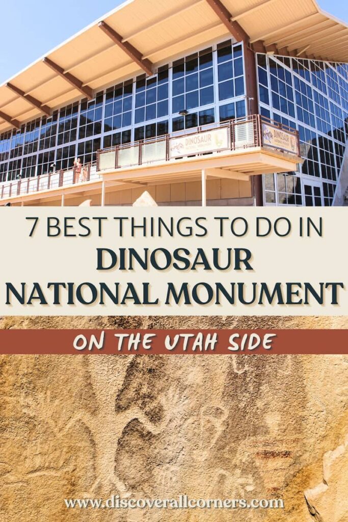 Exterior of the Quarry Exhibit Hall in Dinosaur National Monument, Utah, where visitors can see fossils preserved in the rock; and a close-up of a pictograph depicting a human-like figure on a rock wall. Text overlay: 7 Best things to do in Dinosaur National Monument (on the Utah side).