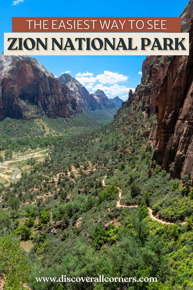 Scenic view of Zion National Park with a winding trail, lush valley below, and towering red rock cliffs in the foreground and distance. Text overlay - The easiest way to see Zion National Park.