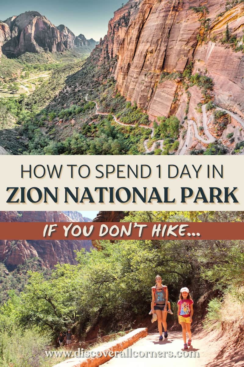 Views of Zion National Park from above and along an easy trail, with dramatic canyon cliffs, green valley scenery, and a family walking on a paved path surrounded by lush vegetation. Text overlay - How to spend 1 day in Zion National Park if you don't hike...